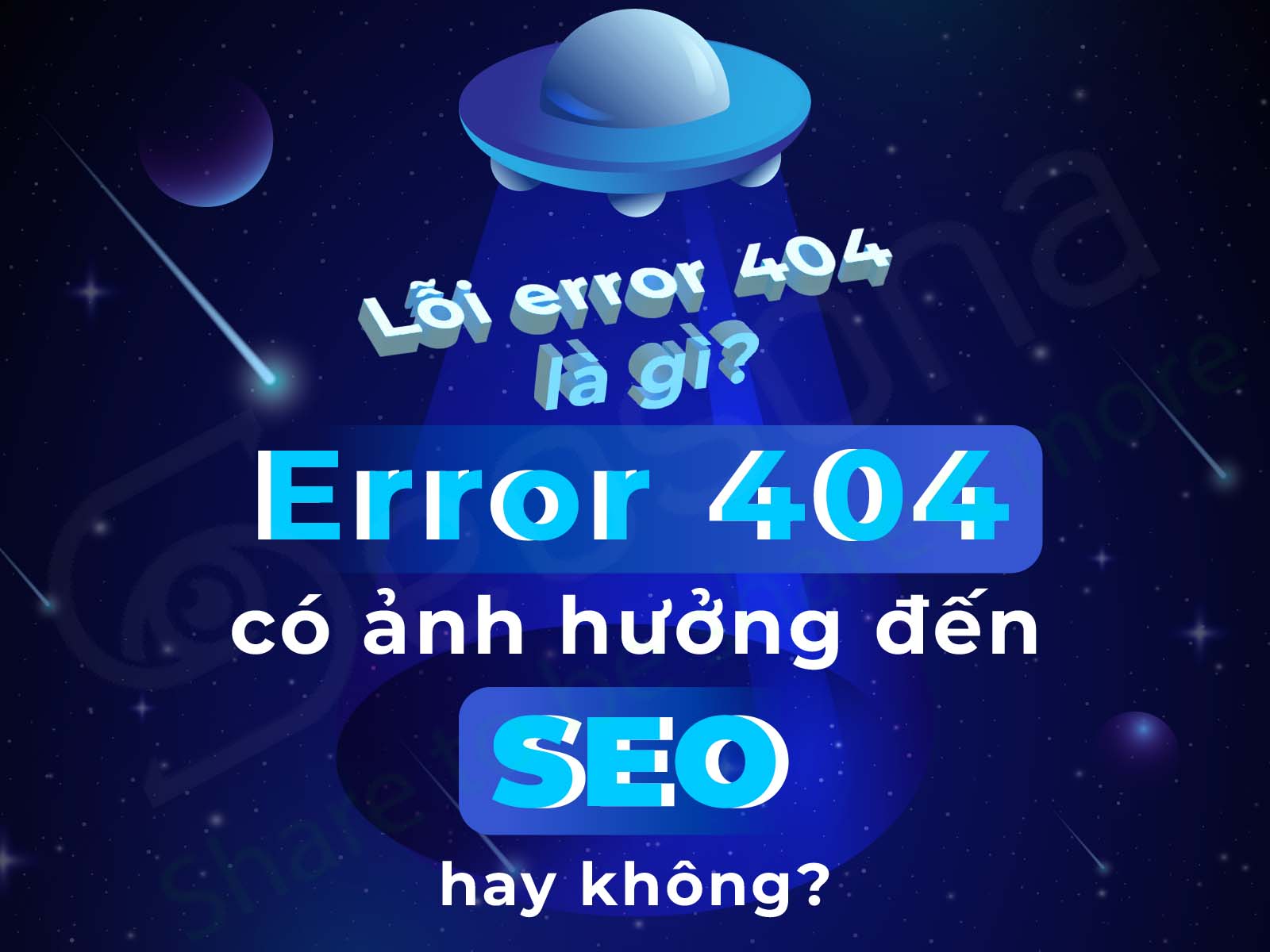 Lỗi error 404 là gì? Error 404 có ảnh hưởng đến SEO hay không? 307 error 404