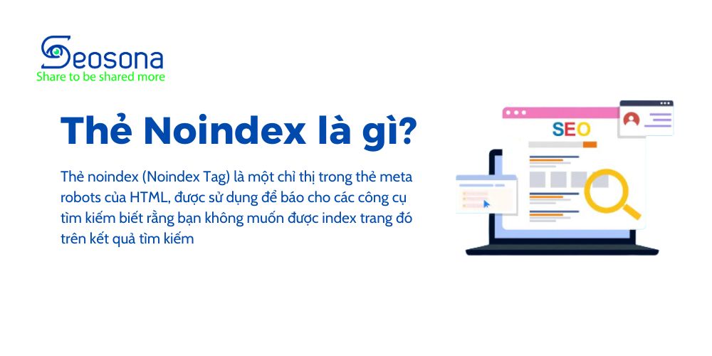 Noindex là gì? Hướng dẫn sử dụng thẻ noindex hiệu quả trong SEO 2025 6 The Noindex la gi 1