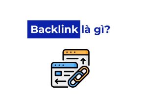 Backlink là gì? Cách xây dựng & tiêu chí chọn backlink chất lượng 2025 146 Backlink là gì