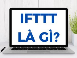 IFTTT là gì