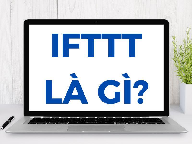 IFTTT là gì? 9 Cách sử dụng IFTTT trong SEO mới nhất 2025 301 IFTTT là gì