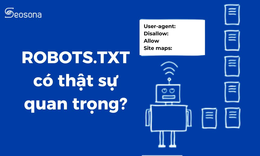 Robots.txt là gì? 3 bước tạo file robot.txt cho website wordpress 25 File Robots.txt quan trọng ra sao?