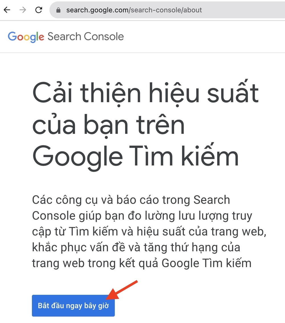Google Search Console là gì? Hướng dẫn cài đặt và sử dụng GSC tối ưu SEO 17 Bước 1: Mở Google Search Console