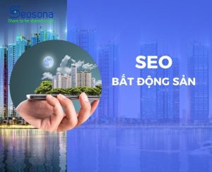 seo bat dong san 1